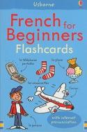 French for Beginners Flashcards: With Internet Pronunciation di Susan Meredith edito da Usborne Books