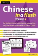 Chinese In A Flash Kit Volume 4 di Philip Yungkin Lee edito da Tuttle Publishing