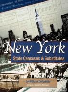 New York State Censuses & Substitutes di William Dollarhide edito da Genealogical Publishing Company