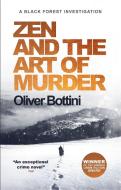 Zen and the Art of Murder di Oliver Bottini edito da Quercus Publishing