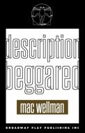 Description Beggared di Mac Wellman edito da Broadway Play Publishing Inc
