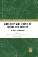 Authority And Power In Social Interaction edito da Taylor & Francis Ltd