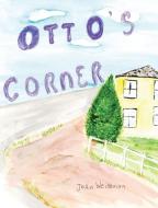 Otto's Corner di Joan Weissman edito da FriesenPress
