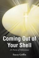 COMING OUT OF YOUR SHELL: 24 POEMS OF DE di STACEY GRIFFIN edito da LIGHTNING SOURCE UK LTD