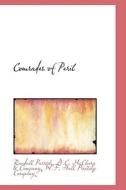 Comrades Of Peril di Randall Parrish edito da Bibliolife