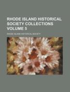 Rhode Island Historical Society Collecti di Rhode Island Historical Society edito da Rarebooksclub.com