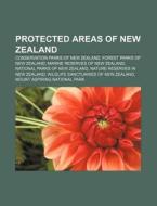 Protected Areas Of New Zealand: Jm Barke di Books Llc edito da Books LLC, Wiki Series