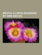 Mental Illness Diagnosis By Dsm And Icd di Source Wikipedia edito da University-press.org