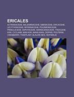 Ericales: Actinidiaceae, Balsaminaceae, di Bron Wikipedia edito da Books LLC, Wiki Series