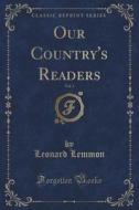 Our Country's Readers, Vol. 3 (classic Reprint) di Leonard Lemmon edito da Forgotten Books