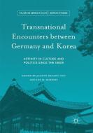 Transnational Encounters between Germany and Korea edito da Palgrave Macmillan US