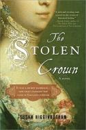 Stolen Crown di Susan Higginbotham edito da Sourcebooks, Inc