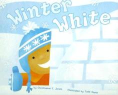 Winter White di Christianne C. Jones edito da Picture Window Books