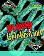 Blood And Celebration di Heidi Moore edito da Capstone Global Library Ltd