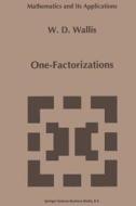 One-Factorizations di W. D. Wallis edito da Springer US
