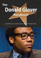 The Donald Glover Handbook - Everything You Need to Know about Donald Glover di Emily Smith edito da Tebbo