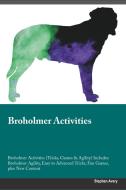Broholmer Activities Broholmer Activities (Tricks, Games & Agility) Includes di Stephen Avery edito da Global Pet Care International