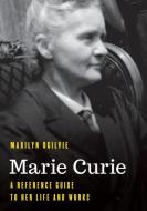 Marie Curie di Marilyn Ogilvie edito da Rowman & Littlefield Publishing Group Inc
