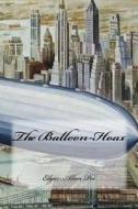 The Balloon-Hoax di Edgar Allan Poe edito da Createspace Independent Publishing Platform