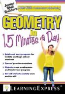 Geometry In 15 Minutes A Day edito da Learning Express Llc
