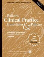 Pediatric Clinical Practice Guidelines & Policies edito da American Academy Of Pediatrics