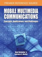 Mobile Multimedia Communications di Gour Karmakar edito da Information Science Reference