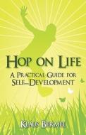 A Practical Guide For Self-development di Klaus Bermel edito da Publishamerica