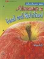 Adventures in Food and Nutrition! di Barbara Smith edito da GOODHEART WILLCOX CO