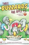 Three Buzzards and Apple Pie: A Lesson in Choices di Harold Cohn edito da Tate Publishing & Enterprises