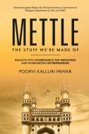 Mettle, the stuff we're made of - Insights into Hyderabad's top industries and homegrown entrepreneurs di Poorvi Kalluri Pawar edito da White Falcon Publishing