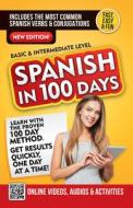 Spanish in 100 Days di Spanish In 100 Days edito da AGUILAR