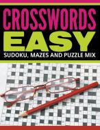 Crosswords Easy di Speedy Publishing Llc edito da Speedy Publishing LLC