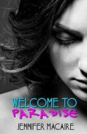 Welcome to Paradise di Jennifer Macaire edito da Evernight Publishing