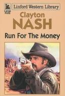 Run for the Money di Clayton Nash edito da Ulverscroft
