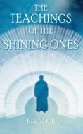 The Teachings of the Shining Ones di Lynn Hall edito da New Generation Publishing