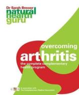Overcoming Arthritis di #Brewer,  Dr. Sarah edito da Duncan Baird Publishers