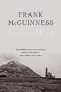 Arimathea di Frank McGuinness edito da O'Brien Press Ltd