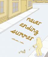 Never Ending Summer di Allison Cole edito da Alternative Comics