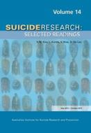 SUICIDE RESEARCH SELECTED READING VOL edito da Australian Academic Press