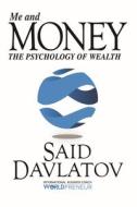 Me and Money di Said Davlatov edito da Clovercroft Publishing