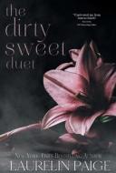 Dirty Sweet Duet di Laurelin Paige edito da Inherence LLC