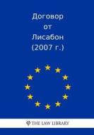 Dogovor OT Lisabon (2007 G.) di The Law Library edito da Createspace Independent Publishing Platform