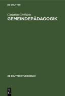 Gemeindepädagogik di Christian Grethlein edito da De Gruyter