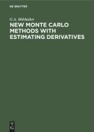 New Monte Carlo Methods With Estimating Derivatives edito da De Gruyter