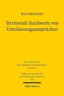 Territoriale Reichweite von Unterlassungsansprüchen di Max Dregelies edito da Mohr Siebeck GmbH & Co. K
