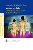 Gender Medizin: Geschlechtsspezifische Aspekte fur die Klinische Praxis edito da Springer