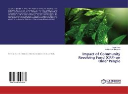 Impact of Community Revolving Fund (CRF) on Older People di Imran Inam, Muhammad Humayun edito da LAP Lambert Academic Publishing