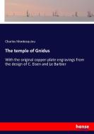 The temple of Gnidus di Charles Montesquieu edito da hansebooks