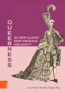 Queerness in der Kunst der Frühen Neuzeit? edito da Böhlau-Verlag GmbH