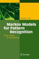 Markov Models for Pattern Recognition: From Theory to Applications di Gernot A. Fink edito da Springer
